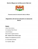 Panorama actual de la educación básica en México Diagnóstico del servicio educativo en educación básica