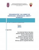 ORGANIZACIÓN “UN CAMINO DE ESPERANZA HERMANDAD, AMOR Y DIGNIDAD"