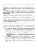 SISTEMA DE RECEPCIÓN DEL DERECHO INTERNACIONAL EN EL DERECHO INTERNO