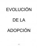 EVOLUCIÓN DE LA ADOPCIÓN