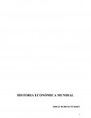 HISTORIA ECONOMICA MUNDIAL. Políticas económicas de naciones estado