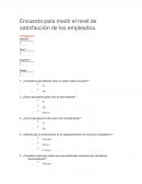 Encuestas para medir nivel de satisfacción Encuesta para medir el nivel de satisfacción de los empleados.