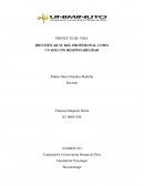 PROYECTO DE VIDA IDENTIFICAR SU ROL PROFESIONAL COMO UN SER CON RESPONSABILIDAD
