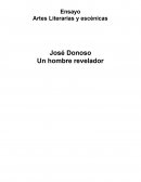 Es casi inexistente para la literatura hispana no mencionar en cualquiera de sus artículos o movimientos literarios a quien fue un connotado escritor; José Donoso