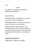 Pueden aparecer como modificador directo de un nucleo sustantivo en una construcción sustantiva o como predicativo modificando indirectamente a un sustantivo a través