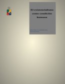 El exitencialismo como condición humana
