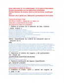 Desarrolla la etapa de selección y presentación de la idea de negocio en base a lo solicitad