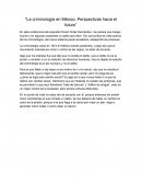 La criminología en México. Perspectivas hacia el futuro