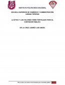 LA ÉTICA Y LOS VALORES COMO FORTALEZA PARA EL CONTADOR PÚBLICO.