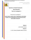 ¿Qué relación existe entre la capacitación del talento humano con el desempeño del personal del Centro Comunitario Emanuel?