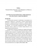 SISTEMA POLITICO MEXICANO: COMO MANEJAN LOS POLÍTICOS A NUESTRO MÉXICO