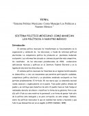SISTEMA POLITICO MEXICANO: COMO MANEJAN LOS POLÍTICOS A NUESTRO MÉXICO