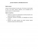 Analizar la reforma educativa de nuestro país, a fin de tener una visión integral en torno a las razones, objetivos, aplicación y de los resultados que se pretende obtener en el sistema educativo.
