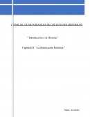 Marc Bloch. ‘’Introducción a la Historia’’ Capítulo II ‘’La observación histórica’’
