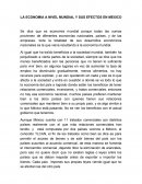 LA ECONOMIA A NIVEL MUNDIAL Y SUS EFECTOS EN MEXICO