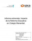 Informe entrevista: Impacto de la Reforma Educativa en Colegio Manantial