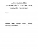 LA IMPORTANCIA DE LA ESTIMULACIÓN DEL LENGUAJE EN LA EDUCACIÓN PREESCOLAR