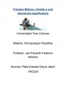 Fracaso Blanco, mirada a una educación significativa