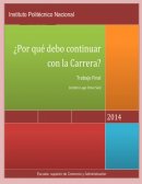 ¿Por qué debo seguir estudiando la licenciatura?