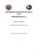 PREPARATORIA No. 9 UNIDAD DE APRENDIZAJE PROBLEMAS ÉTICOS DEL MUNDO ACTUAL