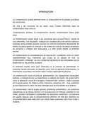 La Contaminación puede definirse como un desequilibrio en el paisaje que afecta las condiciones de vida