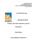 DIRECCIÓN DE VENTAS Actividad 3. Caso estudio reclutamiento y selección