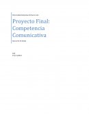 Proyecto Final: Competencia Comunicativa