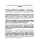 La desaparicion de los 43 alunmos de La Escuela Normal de Ayotzinapa