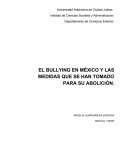 EL BULLYING EN MÉXICO Y LAS MEDIDAS QUE SE HAN TOMADO PARA SU ABOLICIÓN