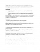 Producto total: es la cantidad de bienes producidos por todos los trabajadores e insumos aplicados en la producción.