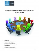 Interdisciplinariedad y si su efecto en la Sociedad
