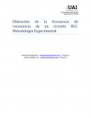 Obtención de la frecuencia de resonancia de un circuito RLC. Metodología Experimental.