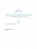 IMPORTANCIA DE LA COMUNICACIÓN ESCRITA PARA EL ESTUDIANTE DE NIVEL SUPERIOR