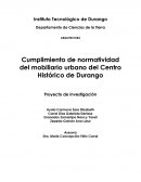 Cumplimiento de normatividad del mobiliario urbano del Centro Histórico de Durango - Proyecto de Investigación
