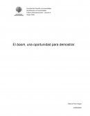 El boom, una oportunidad para demostrar.