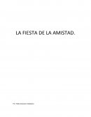 LA FIESTA DE LA AMISTAD