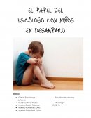 EL PAPEL DEL PSICÓLOGO CON NIÑOS EN DESAMPARO