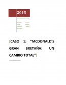 CASO DE ESTRATEGIA: MCDONALD’S GRAN BRETAÑA: UN CAMBIO TOTAL