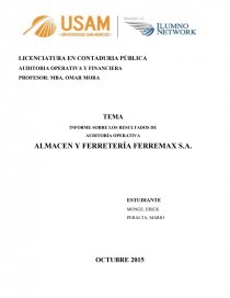 INFORME SOBRE LOS RESULTADOS DE AUDITORÍA OPERATIVA ALMACEN Y FERRETERÍA FERREMAX S.A. Página 1