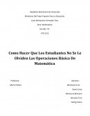 Como hacer que los estudiantes no se le olvide las operaciones basicas de matematica
