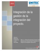 INTEGRACIÓN DE LA GESTIÓN DE LA INTEGRACIÓN DEL PROYECTO.