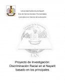 Proyecto de Investigación: Discriminación Racial en el Nayarit basado en los principales problemas que enfrentan en la escuela y en la vida cotidiana.