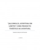 Jalcomulco, aventura sin limites como producto turístico de aventura