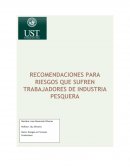 RECOMENDACIONES PARA RIESGOS QUE SUFREN TRABAJADORES DE INDUSTRIA PESQUERA