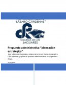 Propuesta administrativa “planeación estratégica”