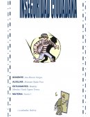 La magnitud de la inseguridad ciudadana