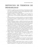 DEFINICION DE TERMINOS DE PROBABILIDAD