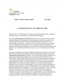 LA DEMOCRACIA ES UNA OBRA DE ARTE