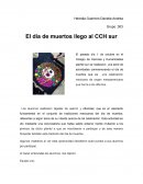 El día de muertos llego al CCH sur