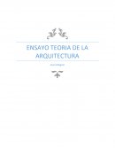 ENSAYO TEORIA DE LA ARQUITECTURA